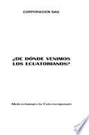 D̂e dónde venimos los ecuatorianos?