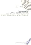 Du statut humain de la personne malade dans le contexte technomédical
