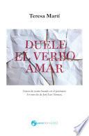 Duele el verbo amar