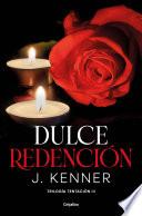 Dulce redención (Trilogía Tentación 3)
