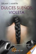 Libro Dulces sueños, Violeta