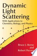 Dynamic Light Scattering
