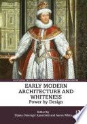 Early Modern Architecture and Whiteness