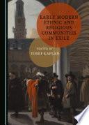 Early Modern Ethnic and Religious Communities in Exile