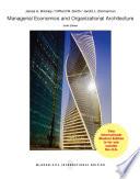 Ebook: Managerial Economics and Organizational Architecture