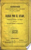 Echar por el Atajo, comedia en un acto y en verso
