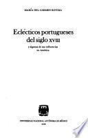 Eclécticos portugueses del siglo XVIII y algunas de sus influencias en América