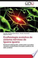 Ecofisiología evolutiva de sistema nervioso de Iguana iguana
