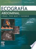 Ecografía abdominal. Cómo, por qué y cuándo 3 ed. © 2011
