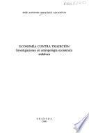 Economía contra tradición
