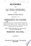 Economia de la vida humana, ó sea Coleccion de maximas morales relativas a las obligaciones del hombre ... Nueva edicion, etc
