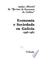 Economia e sociedade en Galicia, 1958-1967