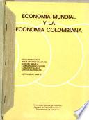 Economía mundial y la economía colombiana