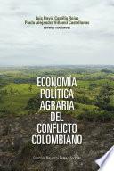 Economía política agraria del conflicto colombiano