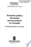 Economía política del manejo macroecońomico en Colombia