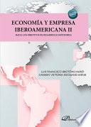Economía y empresa iberoamericana II