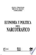 Economía y política del narcotráfico