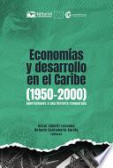 Economías y desarrollo en el Caribe (1950-2000)