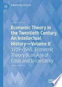 Economic Theory in the Twentieth Century, An Intellectual History—Volume II