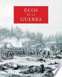 Ecos de la guerra entre México y los Estados Unidos