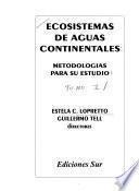 Ecosistemas de aguas continentales : metodologías para su estudio