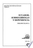 Ecuador, subdesarrollo y dependencia