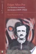 Edgar Allan Poe y la literatura fantástica mexicana (1859-1922)