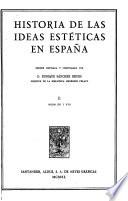 Edición nacional de las Obras completas. Con un prólogo del Excmo. Sr. D. José Ibáñez Martín: Historia de las ideas estéticas en España