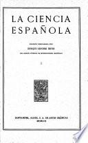 Edición nacional de las Obras completas. Con un prólogo del Excmo. Sr. D. José Ibáñez Martín: La ciencia española
