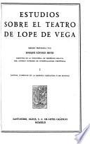 Edición nacional de las obras completas de Menéndez Pelayo: Estudios sobre el teatro de Lope de Vega