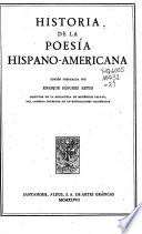Edición nacional de las obras completas de Menéndez Pelayo: Historia de la poesia hispano-americana