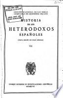 Edición nacional de las obras completas de Menéndez Pelayo: Historia de los heterdoxos españoles. (Nueva ed. con notas inéditas