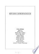 Ediciones del quinto centenario: Estudios antropológicos