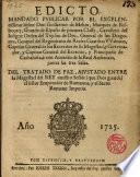 Edicto,mandado publicar por el Exmo,Sr.D. Guillermo de Melun...del Tratado de Paz,ajustado entre la Magestad del Rey...y el Sacro Romano Imperio