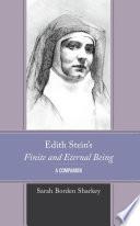 Edith Stein's Finite and Eternal Being