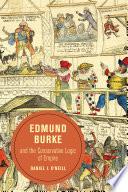 Edmund Burke and the Conservative Logic of Empire