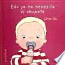 Edu ya no necesita el chupete
