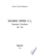 Eduardo Ospina, S.J., humanista colombiano, 1891-1965