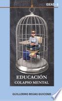 EDUCACIÃN, COLAPSO MENTAL