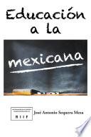 Educación a La Mexicana