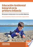 Educación Ambiental Integral en la primera infancia