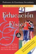 Educacion Fisica.aplicaciones Didacticas Profesores de Educacion Secundaria