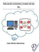 Educación inclusiva a través de las TIC.