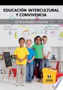 Educación Intercultural y Convivencia en la Escuela Inclusiva