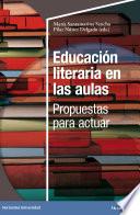 Educación literaria en las aulas: propuestas para actuar