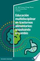 Educación multidisciplinar en trastornos alimentarios: impulsando el cambio