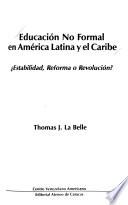 Educación no formal en América Latina y el Caribe