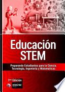 Educación STEM: Preparando Estudiantes para la Ciencia, Tecnología, Ingeniería y Matemáticas