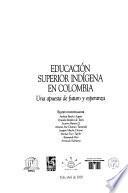 Educación superior indígena en Colombia