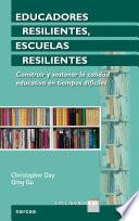 Educadores resilientes, escuelas resilientes